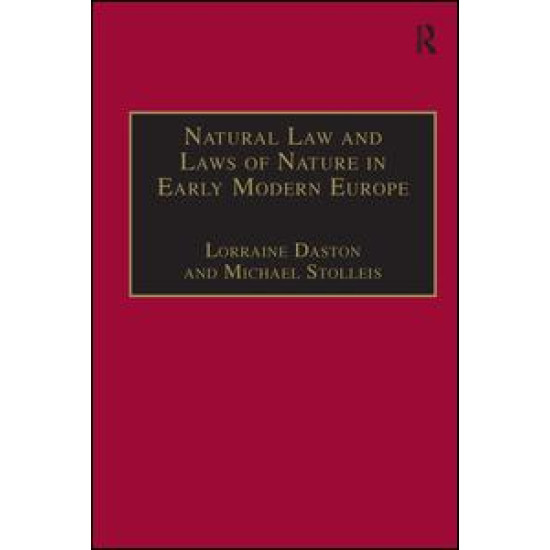 Natural Law and Laws of Nature in Early Modern Europe