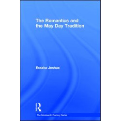 The Romantics and the May Day Tradition The Romantics and the May Day Tradition