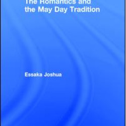 The Romantics and the May Day Tradition The Romantics and the May Day Tradition