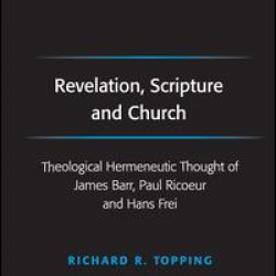 Revelation, Scripture and Church Revelation, Scripture and Church
