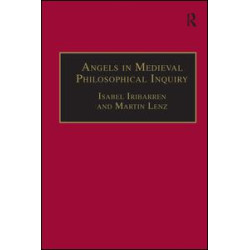 Angels in Medieval Philosophical Inquiry