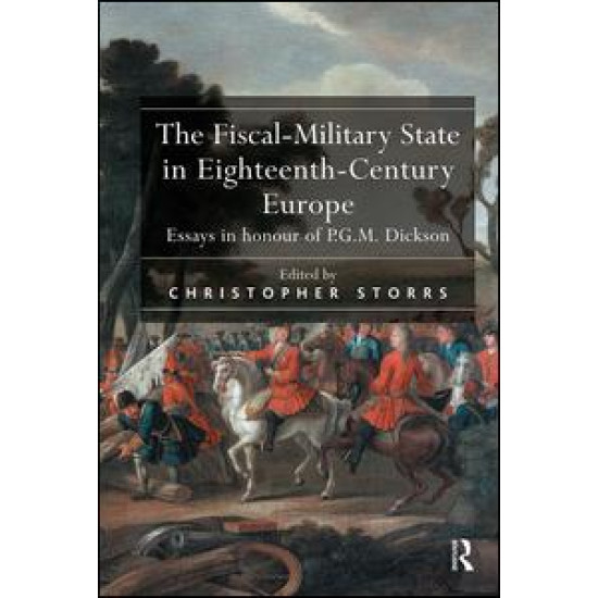 The Fiscal-Military State in Eighteenth-Century Europe