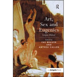 Art, Sex and Eugenics Art, Sex and Eugenics