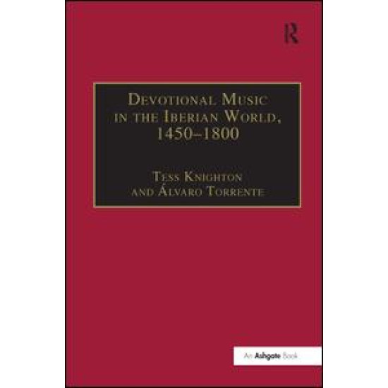 Devotional Music in the Iberian World, 1450–1800