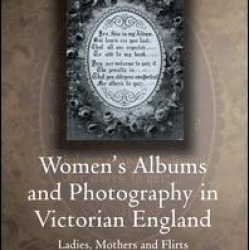 Women's Albums and Photography in Victorian England