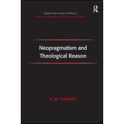 Neopragmatism and Theological Reason Neopragmatism and Theological Reason