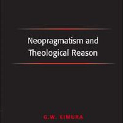 Neopragmatism and Theological Reason
