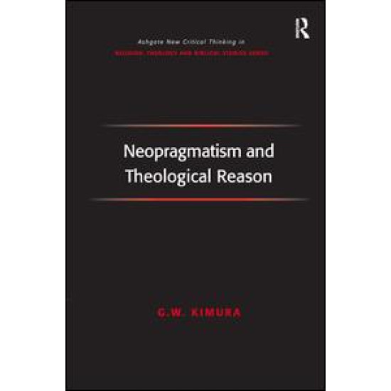 Neopragmatism and Theological Reason Neopragmatism and Theological Reason