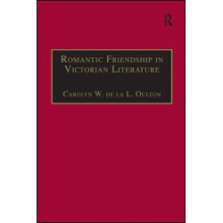 Romantic Friendship in Victorian Literature Romantic Friendship in Victorian Literature