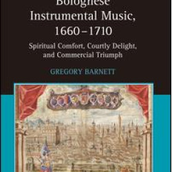 Bolognese Instrumental Music, 1660–1710