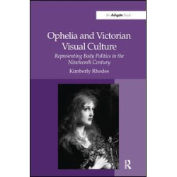 Ophelia and Victorian Visual Culture