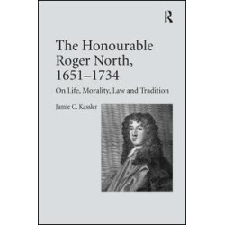 The Honourable Roger North, 1651–1734 The Honourable Roger North, 1651–1734