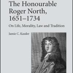 The Honourable Roger North, 1651–1734