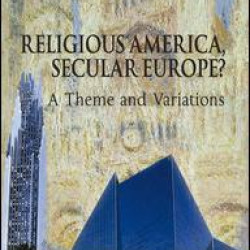 Religious America, Secular Europe?