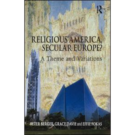 Religious America, Secular Europe? Religious America, Secular Europe?