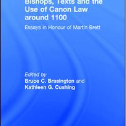Bishops, Texts and the Use of Canon Law around 1100