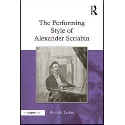 The Performing Style of Alexander Scriabin