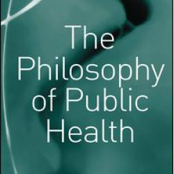 The Philosophy of Public Health The Philosophy of Public Health