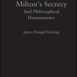 Milton's Secrecy Milton's Secrecy