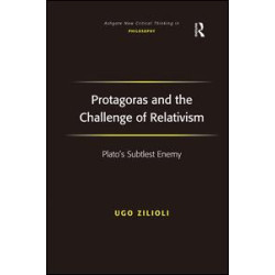 Protagoras and the Challenge of Relativism
