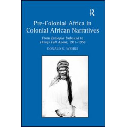 Pre-Colonial Africa in Colonial African Narratives