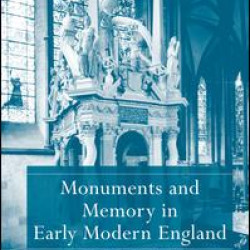 Monuments and Memory in Early Modern England