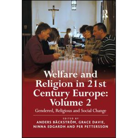 Welfare and Religion in 21st Century Europe Welfare and Religion in 21st Century Europe