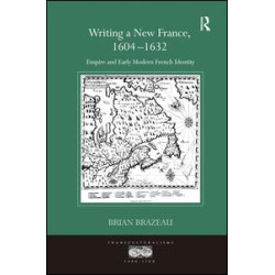 Writing a New France, 1604-1632