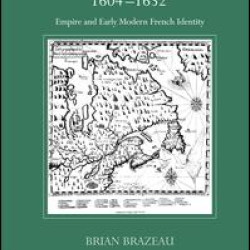Writing a New France, 1604-1632 Writing a New France, 1604-1632