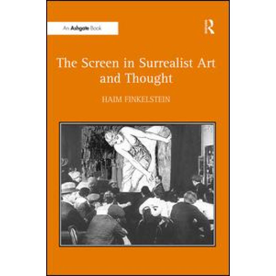 The Screen in Surrealist Art and Thought The Screen in Surrealist Art and Thought