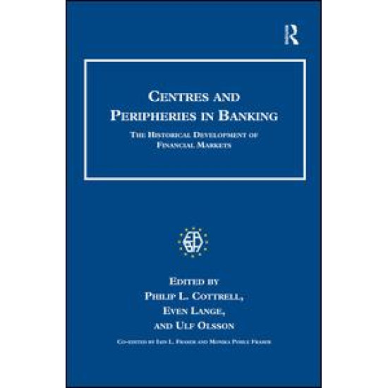 Centres and Peripheries in Banking Centres and Peripheries in Banking