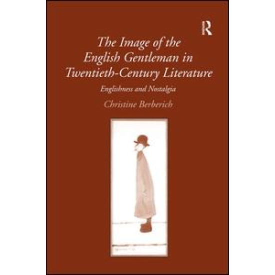 The Image of the English Gentleman in Twentieth-Century Literature