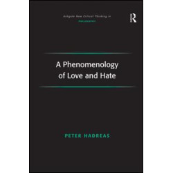 A Phenomenology of Love and Hate
