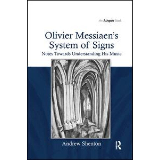 Olivier Messiaen's System of Signs Olivier Messiaen's System of Signs