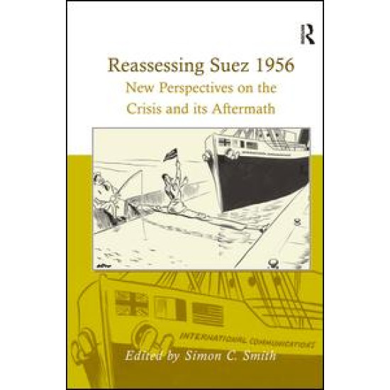 Reassessing Suez 1956 Reassessing Suez 1956