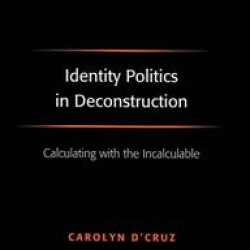 Identity Politics in Deconstruction