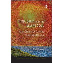 Mind, Brain and the Elusive Soul