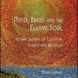 Mind, Brain and the Elusive Soul Mind, Brain and the Elusive Soul