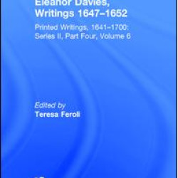 Eleanor Davies, Writings 1647–1652 Eleanor Davies, Writings 1647–1652