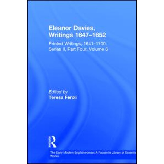 Eleanor Davies, Writings 1647–1652 Eleanor Davies, Writings 1647–1652