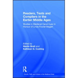 Readers, Texts and Compilers in the Earlier Middle Ages Readers, Texts and Compilers in the Earlier Middle Ages