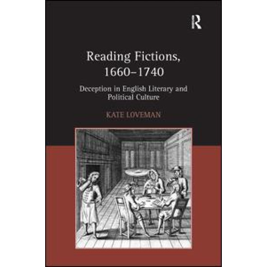 Reading Fictions, 1660-1740 Reading Fictions, 1660-1740