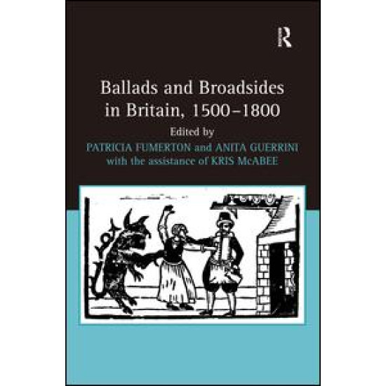 Ballads and Broadsides in Britain, 1500-1800