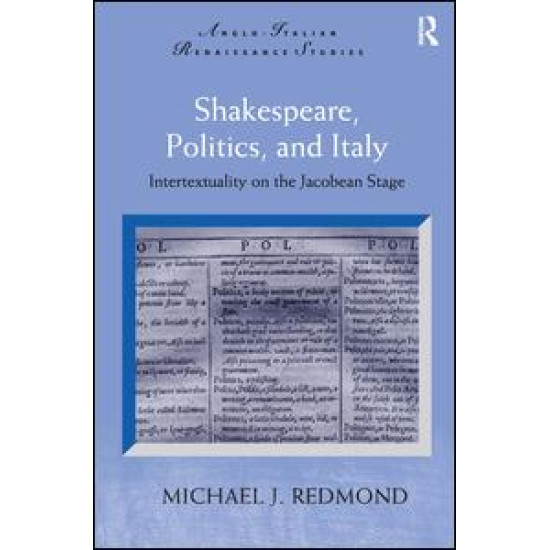 Shakespeare, Politics, and Italy