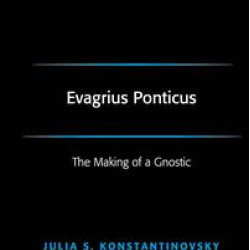 Evagrius Ponticus Evagrius Ponticus