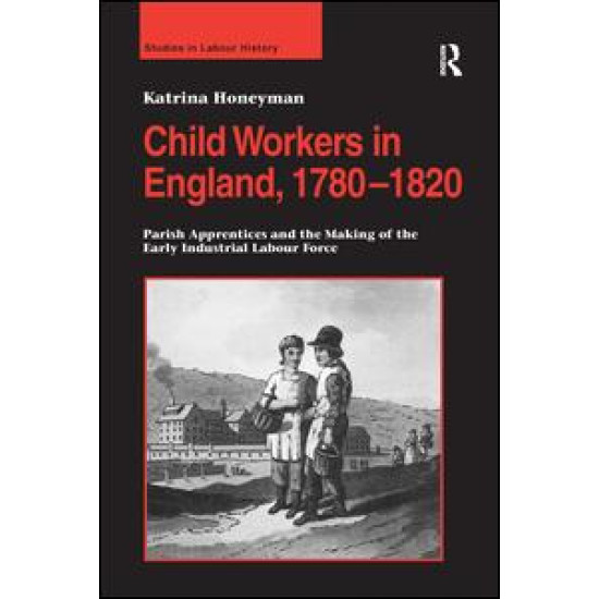 Child Workers in England, 1780–1820