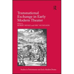 Transnational Exchange in Early Modern Theater Transnational Exchange in Early Modern Theater