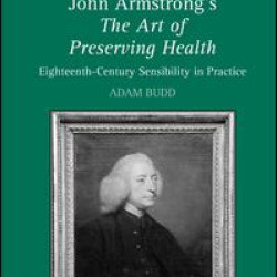 John Armstrong's The Art of Preserving Health John Armstrong's The Art of Preserving Health
