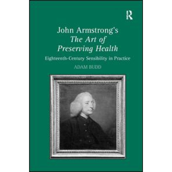 John Armstrong's The Art of Preserving Health John Armstrong's The Art of Preserving Health