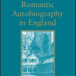 Romantic Autobiography in England Romantic Autobiography in England